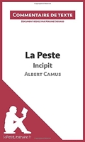 La Peste de Camus - Incipit (Commentaire de texte) Document rédigé par Marine Everard