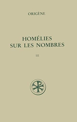 SC 461 Homélies sur les Nombres, III - Homélies 20-28 d'Origène