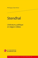 Stendhal - Littérature, politique et religion mêlées