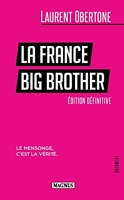 La France Big Brother - Le mensonge, c'est la vérité