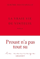 La Vraie Vie de Vinteuil - Premier roman - collection Le Courage dirigée par Charles Dantzig
