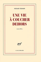Une vie à coucher dehors - Gallimard - 12/03/2009