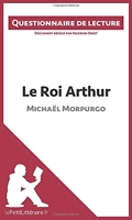 Le Roi Arthur de Michaël Morpurgo - Questionnaire de lecture