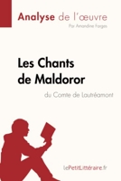 Les Chants de Maldoror du Comte de Lautréamont (Analyse de l'oeuvre) Comprendre la littérature avec lePetitLittéraire.fr