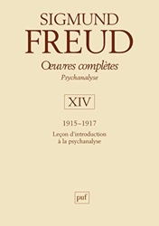 Oeuvres complètes Psychanalyse - Volume 14, 1915-1917, Leçons d'introduction de la psychanalyse de Sigmund Freud