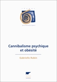 Cannibalisme psychique et obésité