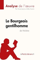 Le Bourgeois gentilhomme de Molière (Analyse de l'oeuvre) Comprendre la littérature avec lePetitLittéraire.fr