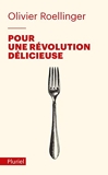 Pour une révolution délicieuse - Fayard/Pluriel - 27/01/2021