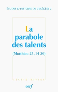 La parabole des talents (Matthieu 25, 14-30) de Gilbert Dahan