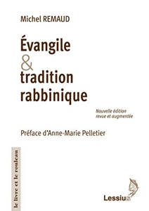 Evangile et tradition rabbinique (Nouvelle édition) de Michel Remaud
