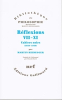 Réflexions VII-XI - Cahiers noirs (1938-1939)