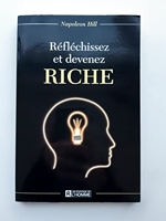 Réfléchissez et devenez riche - Les Editions de l'Homme - 19/01/1996
