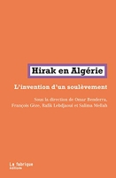 Hirak en Algérie - L Invention d un Soulevement