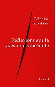 Réflexions sur la question antisémite de Delphine Horvilleur
