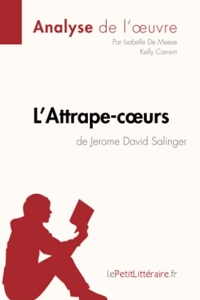L'Attrape-cœurs de Jerome David Salinger (Analyse de l'œuvre) - Analyse complète et résumé détaillé de l'oeuvre d'Isabelle lePetitLitteraire