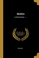 Molière - Le Misanthrope ...... - Wentworth Press - 10/08/2018