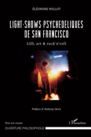 Light-Shows Psychédéliques de San Francisco - LSD, Art et Rock 'n' Roll