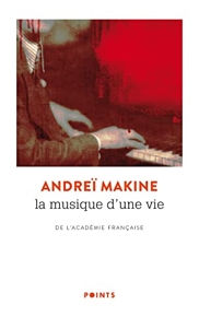 La Musique d'une vie d'Andreï Makine