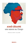 Une saison au Congo - Préface d'Eric Vuillard