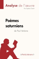 Poèmes saturniens de Paul Verlaine (Analyse de l'oeuvre) Analyse complète et résumé détaillé de l'oeuvre
