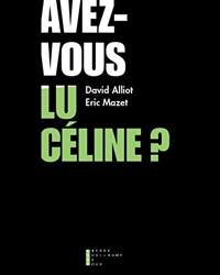Avez-vous lu Céline ?