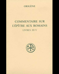 SC 539 Commentaire sur l'Épitre aux Romains, II