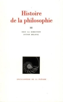 Histoire de la philosophie, tome 3 - Du XIXe siècle à nos jours