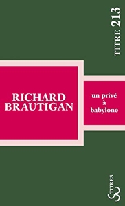 Un privé à Babylone de Richard Brautigan