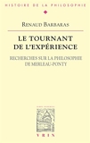 Le Tournant de l'expérience - Recherches sur la philosophie de Merleau-Ponty