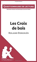 Les Croix de bois de Roland Dorgelès - Questionnaire de lecture