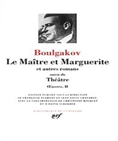 Le maitre et Marguerite/Théâtre - Suivis du Théâtre