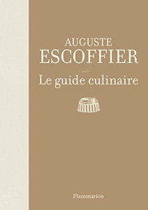 Le Guide culinaire d'Auguste Escoffier