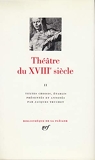 Théâtre du XVIIIe siècle, tome II 1756-1799