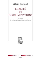 Egalité et Discriminations - Un essai de philosophie politique appliquée