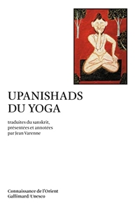 Upanishads du yoga de Jean Varenne