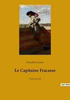Le Capitaine Fracasse - Tome second