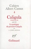 Caligula - La poétique du premier Caligula - Gallimard - 15/06/1984