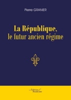 La République, le futur ancien régime