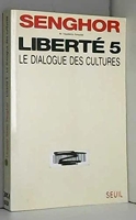 Liberté, tome 5. Le Dialogue des cultures