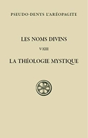 Les noms divins - La théologie mystique t.2
