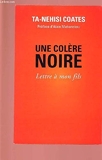 Une Colere Noire - Lettre A Mon Fils - Le Grand Livre Du Mois - 01/01/2015