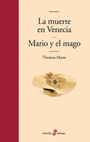 La muerte en Venecia y Mario y el mago