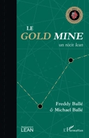 Le Gold Mine, un récit lean.