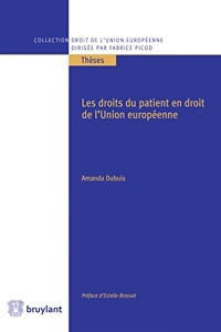 Les droits du patient en droit de l'Union européenne d'Amanda Dubuis