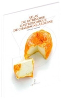Atlas du patrimoine gastronomique de Champagne-Ardenne