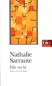 Elle est là de Nathalie Sarraute