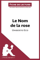 Le Nom de la rose d'Umberto Eco (Fiche de lecture) Analyse complète et résumé détaillé de l'oeuvre