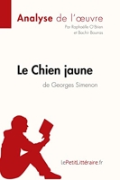 Le Chien jaune de Georges Simenon (Analyse de l'oeuvre) Comprendre la littérature avec lePetitLittéraire.fr