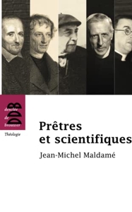Prêtres et scientifiques de Jean-Michel Maldamé