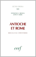 Antioche et Rome - Berceaux du christianisme